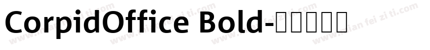 CorpidOffice Bold字体转换